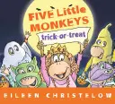 Cinq petits singes font des farces et attrapes - Five Little Monkeys Trick-Or-Treat