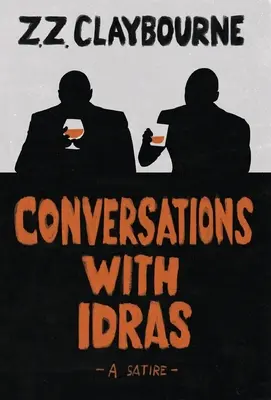 Conversations avec Idras : Une satire - Conversations With Idras: A Satire