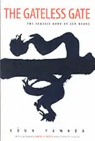 La porte sans porte : Le livre classique des Koans Zen - The Gateless Gate: The Classic Book of Zen Koans