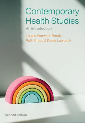 Études contemporaines sur la santé : Une introduction - Contemporary Health Studies: An Introduction