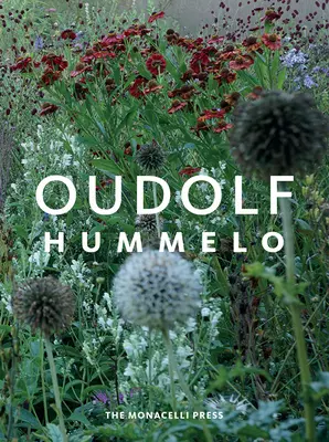 Hummelo : Un voyage à travers la vie d'un jardinier - Hummelo: A Journey Through a Plantsman's Life