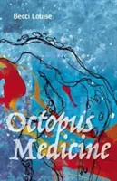 La médecine des pieuvres - Octopus Medicine