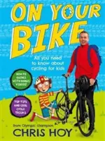 Sur ton vélo - Tout ce qu'il faut savoir sur le cyclisme pour les enfants - On Your Bike - All you need to know about cycling for kids