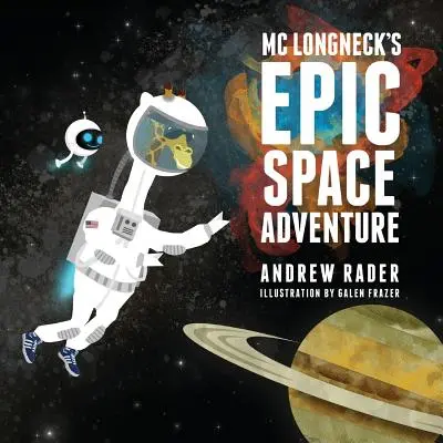 L'aventure spatiale épique de MC Longneck - MC Longneck's Epic Space Adventure