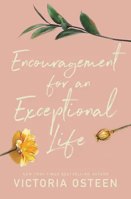 Encouragement pour une vie exceptionnelle - Encouragement for an Exceptional Life