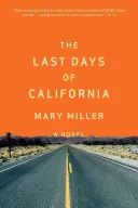 Les derniers jours de la Californie - The Last Days of California