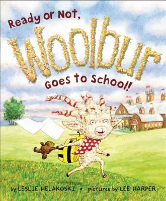 Prêt ou pas, Woolbur va à l'école ! - Ready or Not, Woolbur Goes to School!