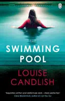 Swimming Pool - Le suspense captivant de l'auteur du best-seller de Richard & Judy L'autre passager. - Swimming Pool - The gripping, twisty suspense from the author of Richard & Judy bestseller The Other Passenger