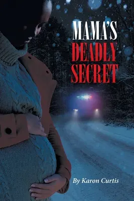Le secret mortel de maman - Mama's Deadly Secret