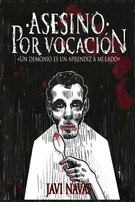 Asesino Por Vocacin : Un Demonio Es Un Aprendiz a Mi Lado (Un démon est un apprenti à mes côtés) - Asesino Por Vocacin: Un Demonio Es Un Aprendiz a Mi Lado