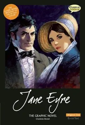 Jane Eyre le roman graphique : Texte original - Jane Eyre the Graphic Novel: Original Text