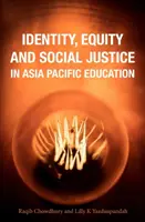 Identité, équité et justice sociale dans l'éducation en Asie-Pacifique - Identity, Equity and Social Justice in Asia Pacific Education