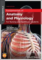 Les bases de l'anatomie et de la physiologie : Pour les étudiants en soins infirmiers et en santé - Fundamentals of Anatomy and Physiology: For Nursing and Healthcare Students