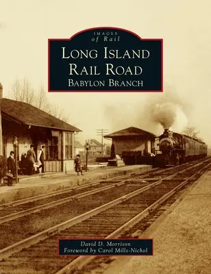 Chemin de fer de Long Island : Babylon Branch - Long Island Rail Road: Babylon Branch
