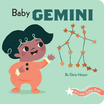 Un Petit Livre du Zodiaque : Bébé Gémeaux - A Little Zodiac Book: Baby Gemini