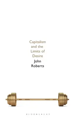 Le capitalisme et les limites du désir - Capitalism and the Limits of Desire