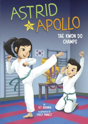 Astrid et Apollon, champions de taekwondo - Astrid and Apollo, Tae Kwon Do Champs