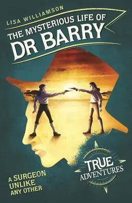 La vie mystérieuse du Dr Barry - Un chirurgien pas comme les autres - Mysterious Life of Dr Barry - A Surgeon Unlike Any Other