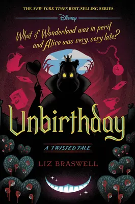 Unbirthday : Une histoire tordue - Unbirthday: A Twisted Tale