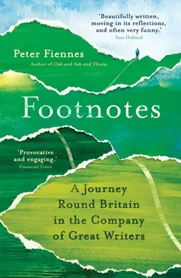 Footnotes : Un voyage autour de la Grande-Bretagne en compagnie de grands écrivains - Footnotes: A Journey Round Britain in the Company of Great Writers