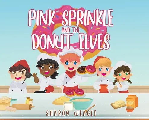 Pink Sprinkle et les elfes des beignets - Pink Sprinkle and the Donut Elves