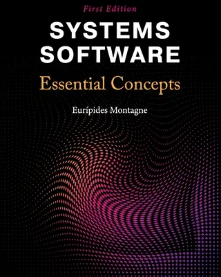 Logiciel système : Concepts essentiels - Systems Software: Essential Concepts