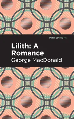 Lilith : Une romance - Lilith: A Romance