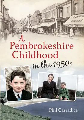 Une enfance dans le Pembrokeshire dans les années 1950 - A Pembrokeshire Childhood in the 1950s