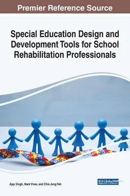 Outils de conception et de développement de l'éducation spéciale pour les professionnels de la réadaptation scolaire - Special Education Design and Development Tools for School Rehabilitation Professionals