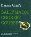 Cours de cuisine de Ballymaloe : Édition révisée - Ballymaloe Cookery Course: Revised Edition