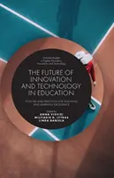 L'avenir de l'innovation et de la technologie dans l'éducation : Politiques et pratiques pour l'excellence de l'enseignement et de l'apprentissage - The Future of Innovation and Technology in Education: Policies and Practices for Teaching and Learning Excellence