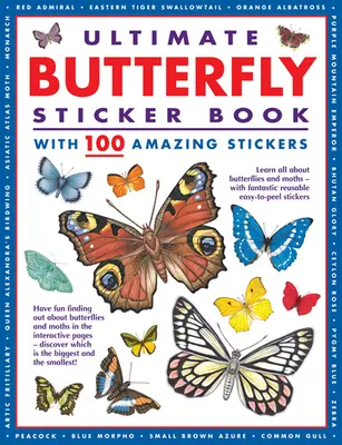 Ultimate Butterfly Sticker Book - avec 100 autocollants étonnants - Ultimate Butterfly Sticker Book - with 100 amazing stickers