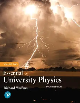 L'essentiel de la physique universitaire : Volume 2 - Essential University Physics: Volume 2