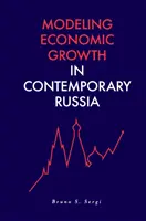 Modéliser la croissance économique dans la Russie contemporaine - Modeling Economic Growth in Contemporary Russia