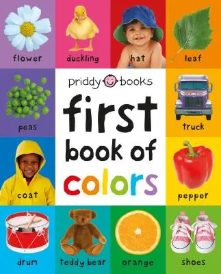 First 100 : Premier Livre des Couleurs Padded - First 100: First Book of Colors Padded