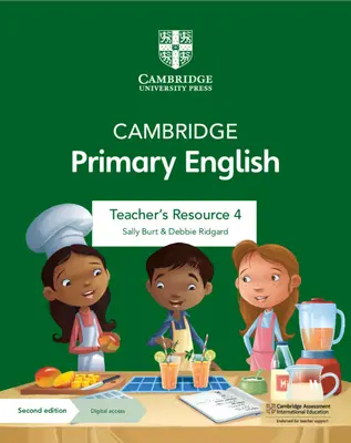 Cambridge Primary English Teacher's Resource 4 avec accès numérique - Cambridge Primary English Teacher's Resource 4 with Digital Access