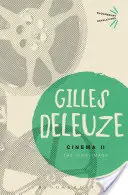 Cinéma II - L'image-temps (Deleuze Gilles (No current affiliation)) - Cinema II - The Time-Image (Deleuze Gilles (No current affiliation))