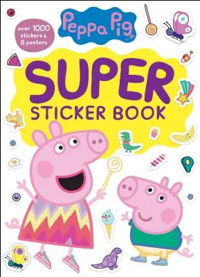 Le super livre d'autocollants de Peppa Pig (Peppa Pig) - Peppa Pig Super Sticker Book (Peppa Pig)