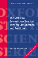 L'évaluation statistique des tests médicaux pour la classification et la prédiction - The Statistical Evaluation of Medical Tests for Classification and Prediction