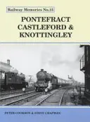 Pontefract, Castleford et Knottingley - Pontefract, Castleford and Knottingley