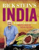 L'Inde de Rick Stein : À la recherche du cari parfait : Recettes de mon odyssée indienne - Rick Stein's India: In Search of the Perfect Curry: Recipes from My Indian Odyssey