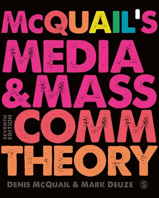 Les médias et la théorie de la communication de masse de McQuail - McQuail's Media and Mass Communication Theory
