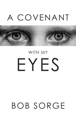 Une alliance avec mes yeux - A Covenant with My Eyes