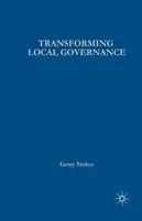 Transformer la gouvernance locale : Du Thatchérisme au New Labour - Transforming Local Governance: From Thatcherism to New Labour