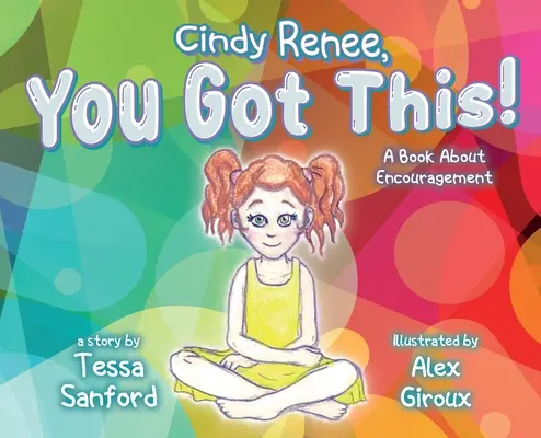 Cindy Renee, You Got This ! - Cindy Renee, You Got This!