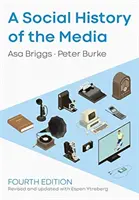 Une histoire sociale des médias - A Social History of the Media