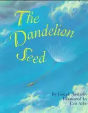 La graine de pissenlit - The Dandelion Seed