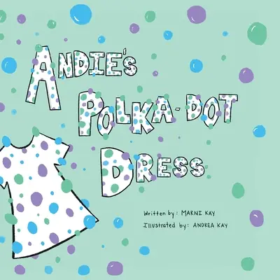 La robe à pois d'Andie - Andie's Polka-Dot Dress