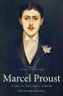 Marcel Proust : Une vie - Marcel Proust: A Life