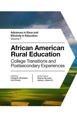 L'éducation rurale afro-américaine : Transitions entre collèges et expériences postsecondaires - African American Rural Education: College Transitions and Postsecondary Experiences